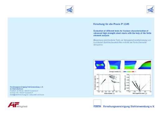 Fostabericht P 1145 - Bewertung verschiedener Tests zur Versagenscharakterisierung von hochfesten Stahlblechwerkstoffen mithilfe der Finite-Elemente- Simulation