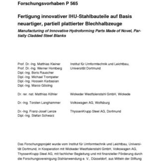 Fostabericht P 565 - Fertigung innovativer IHU-Stahlbauteile auf Basis neuartiger, partiell plattierter Blechhalbzeuge