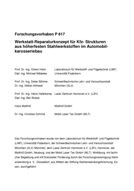 Fostabericht P 617 - Werkstatt-Reperaturkonzept für Kfz-Strukturen aus höherfesten Stahlwerkstoffen im Automobilkarosseriebau