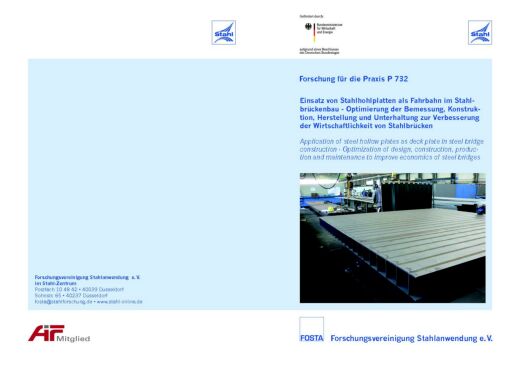 Fostabericht P 732 - Eninsatz von Stahlhohlplatten als Fahrbahn im Stahlbrückenbau - Optimierung der Bemessung, Konstruktion, Herstellung und UNterhaltung zur Verbesserung der Wirtschaftlichkeit von Stahlbrücken