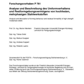 Fostabericht P 761 - Analyse und Beschreibung des Umformverhaltens und Restformgebungsvermögens von hochfesten, mehrphasigen Stahlwerkstoffen
