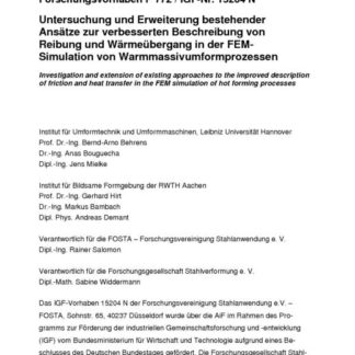 Fostabericht P 772 - Untersuchung und Erweiterung bestehender Ansätze zur verbesserten Beschreibung von Reibung und Wärmeübergang in der FEM-Simulation von Warmmassivumform Prozessen