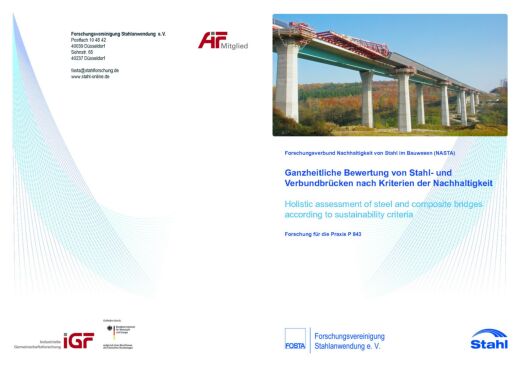 Fostabericht P 843 - Ganzheitliche Bewertung von Stahl- und Verbundbrücken nach Kirterien der Nachhaltigkeit