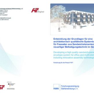 Fostabericht P 977 - Entwicklung der Grundlagen für eine architektonisch qualitätvolle Systembauweise für Fassaden aus Sandwichelementen mit neuartiger Befestigungstechnik im Geschossbau