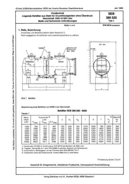 Stahl-Eisen-Betriebsblatt (SEB) 386 520 - Liegende Behälter aus Stahl für Druckflüssigkeiten ohne Überdruck - Nenninhalt 1000 - 10 000 Liter - Maße und technische Anforderungen (Teil 1)
