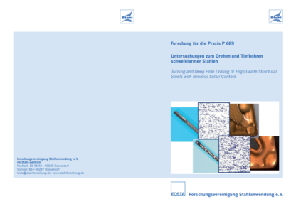 Fostabericht P 689 - Untersuchungen zum Drehen und Tiefbohren schwefelarmer Stählen