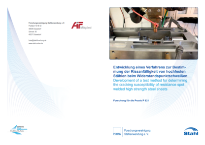 Fostabericht P 921 - Entwicklung eines Verfahrens zur Bestimmung der Rissanfälligkeit von hochfesten Stählen beim Widerstandspunktschweißen