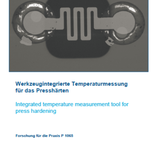 Fostabericht P 1065 - Werkzeugintegrierte Temperaturmessung für das Presshärten