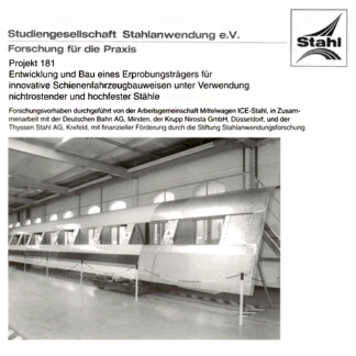 Fostabericht P 181 - Entwicklung und Bau eines Erprobungsträgers für innovative Schienenfahrzeugbauweise unter Verwendung nichtrostender und hochfester Stähle