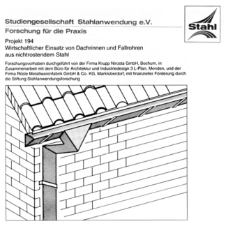 Fostabericht P 194 - Wirtschaftlicher Einsatz von Dachrinnen und Fallrohren aus nichtrostendem Stahl