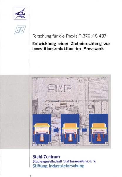 Fostabericht P 376/S 437 - Entwicklung einer Zieheinrichtung zur Investitionsreduktion im Presswerk