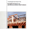 Fostabericht P 391 - Dachtstuhl mit Sparren aus oberflächenveredeltem Stahl-Feinblech