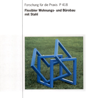 Fostabericht P 418 - Flexibler Wohnungs- und Bürobau mit Stahl